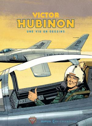 Une vie en dessins 6 - Victor Hubinon