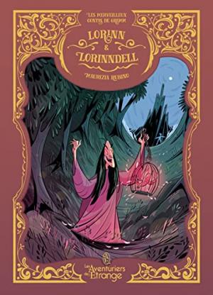 Les merveilleux contes de Grimm 5 - Lorinn & Lorinndell