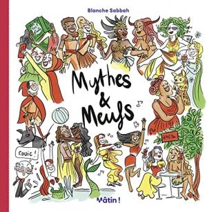 Mythes et meufs T.1