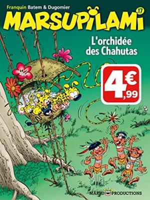 Marsupilami 17 - L'Orchidée des Chahutas (les indispensables de la BD 2015)