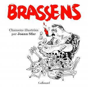 Brassens: Chansons illustrées édition simple