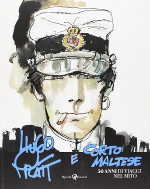 Hugo Pratt e Corto Maltese - 50 anni di viaggi nel mito. édition simple