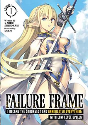 Failure Frame: I Became the Strongest and Annihilated Everything With Low-Level Spells édition simple