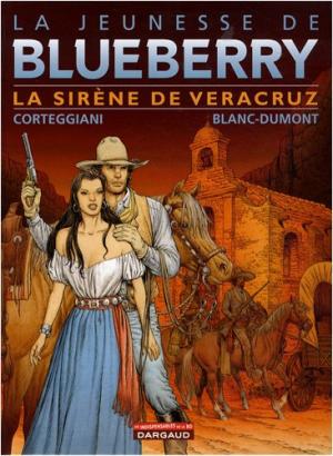 La jeunesse de Blueberry 15 - La sirène de Veracruz