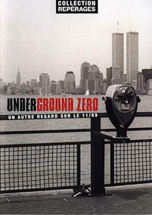 couverture, jaquette ###NON CLASSE### 1109  - Underground zero - Un autre regard sur le 11/09 (# a renseigner) Inconnu