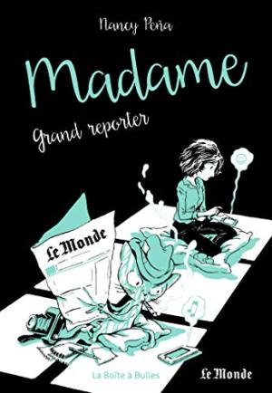 Madame 3 - Grand reporter