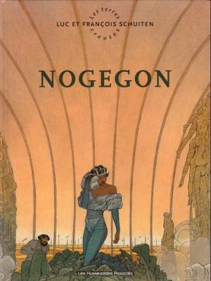 Les terres creuses 3 - Nogegon