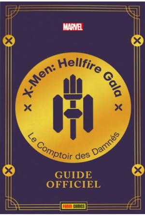 X-men Hellfire Gala : le guide officiel 1 - Le Comptoir des Damnés