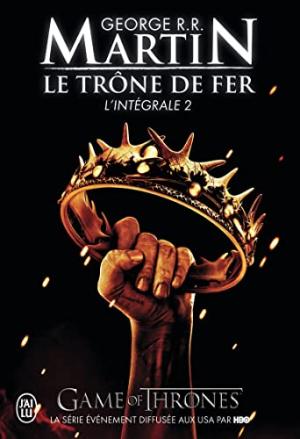 Le trône de fer édition Intégrale