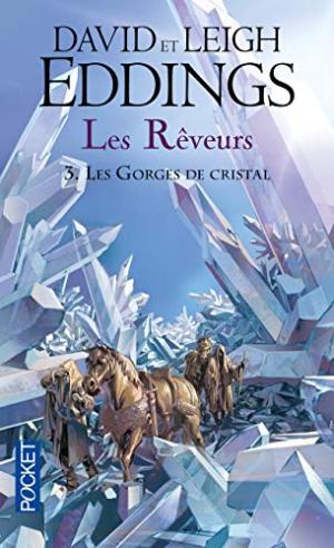 Les rêveurs 3 - Les Gorges de Cristal