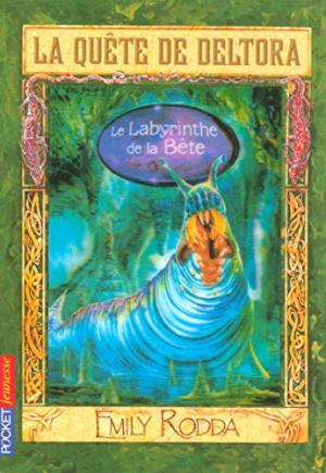 La quête de Deltora 6 - Le Labyrinthe de la Bête