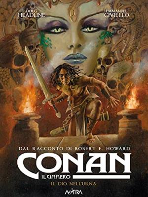 couverture, jaquette Conan le Cimmérien 11  - Il dio nell'urnaItalienne (Star Comics) BD