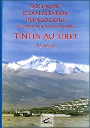 Tintin au Tibet - Document d'exploitation pédagogique de l'album de bande dessinée édition simple