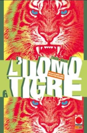 couverture, jaquette Tiger Mask 6  (Planet Manga (Italie)) Manga