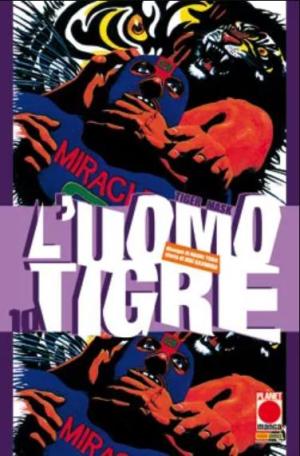 couverture, jaquette Tiger Mask 10  (Planet Manga (Italie)) Manga