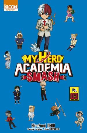 couverture, jaquette My Hero Academia Smash !! 3  (Ki-oon) Manga