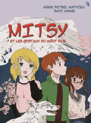 Mitsy 1 - Mitsy et les cristaux du mont Fuji