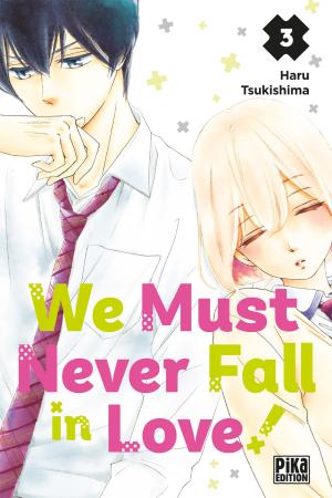 We Must Never Fall in Love! 3 simple