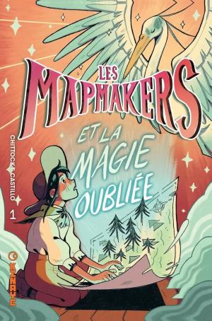 Les Mapmakers 1 - et la magie oubliée