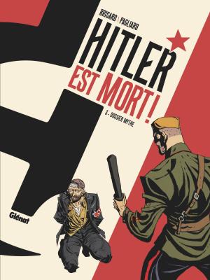 Hitler est mort 3 - Dossier mythe