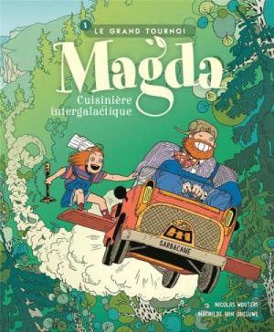 Magda - cuisinière intergalactique 1 - Le grand tournoi