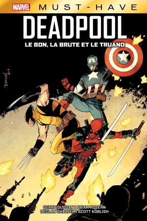 Deadpool - Le bon, la brute et le truand édition TPB Hardcover (cartonnée) - Must Have