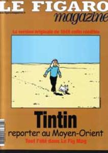 Le figaro magazine 2 - Tintin reporter au moyen-orient