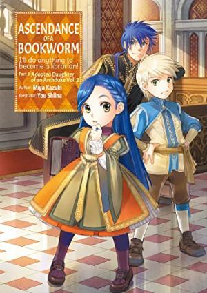 Ascendance of a Bookworm - La Petite Faiseuse de Livres 2