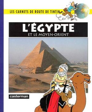 Les Carnets de Route de Tintin 8 - L'égypte et le moyen-orient