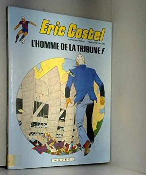  0 - L'Homme de la tribune F (Éric Castel.)