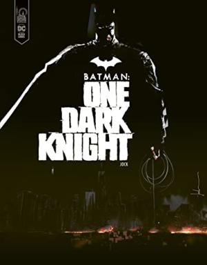 Batman – one dark knight