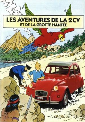 Les catalogues 2 CV Tintin 2 -  Les aventures de la 2CV et de la grotte hantée 