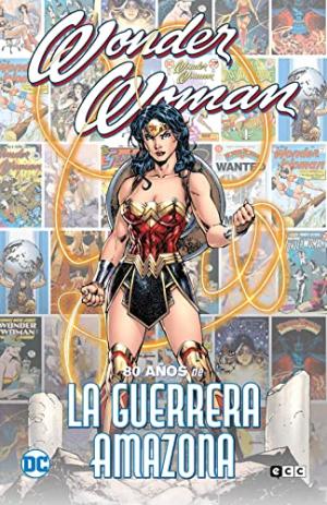 Wonder Woman: 80 Years of the Amazon Warrior édition Hardcover (cartonnée)
