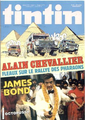 Tintin : Journal Des Jeunes De 7 A 77 Ans 418 - Fléaux sur le rallye des pharaons, James Bond