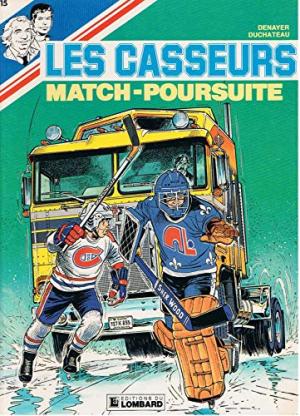 Les casseurs 15 - Match-poursuite