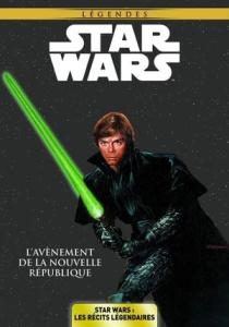 Star Wars - Les récits légendaires 5 - L'Avènement de la Nouvelle République