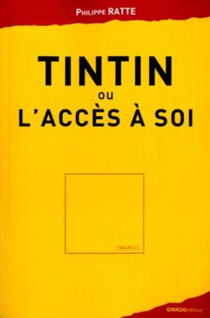 Tintin ou l'accès à soi  simple