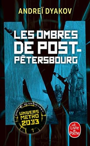 Les Ombres de Post-Pétersbourg: L'univers de Metro 2033 édition simple