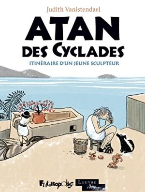 Atan des Cyclades - Itinéraire d'un jeune sculpteur édition simple