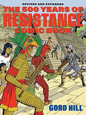  0 - The 500 Years of Indigenous Resistance Comic Book