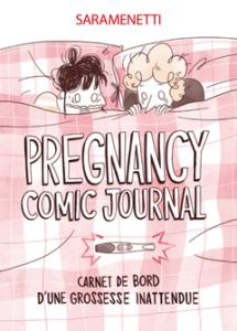 Pregnancy comic journal : Carnet de bord d'une grossesse inattendue  simple