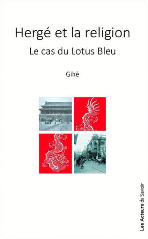 Hergé et la religion : le cas du lotus bleu édition simple