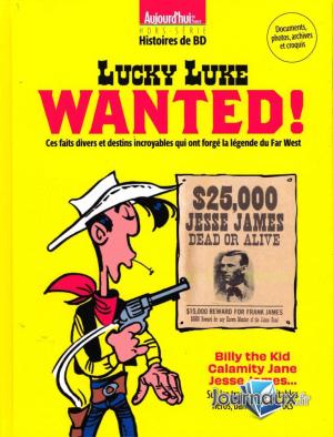 Aujourd'hui en France Hors-Série Histoire de BD 1 - Lucky Luke wanted!