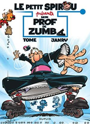 Le petit Spirou présente... 6 - Mon prof de Zumba