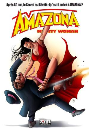 Mighty Amazona édition TPB softcover (souple) - intégrale