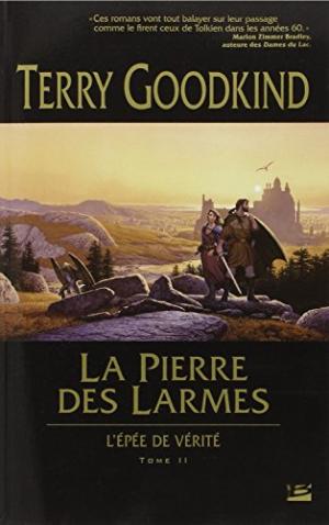 L'Épée de Vérité 2 - La Pierre des Larmes