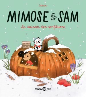 Mimose & Sam 4 - La saison des confitures