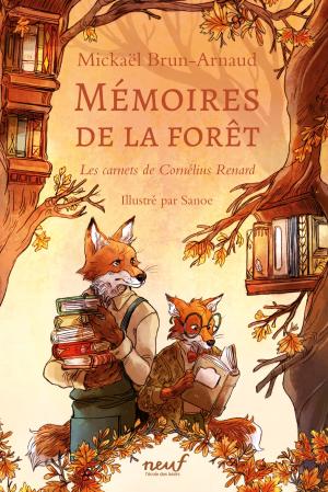 Mémoires de la forêt 2 - Les Carnets de Cornélius Renard