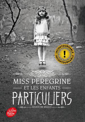 Miss Peregrine et les enfants particuliers édition simple