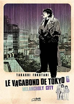 Le Vagabond de Tokyo #6